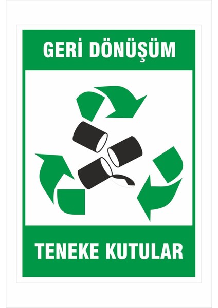 Geri Dönüşüm Teneke Tutular 25X35CM Dakota Iş Güvenliği Uyarı Ikaz Levhası