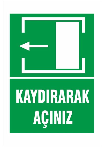 Kaydırarak Açınız 25X35 cm Dakota Iş Güvenliği Uyarı Levhası