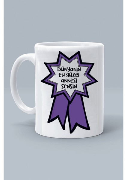 Dünyanın En Güzel Annesi Anneler Günü Tasarım Baskılı Beyaz Klasik Kupa Bardak