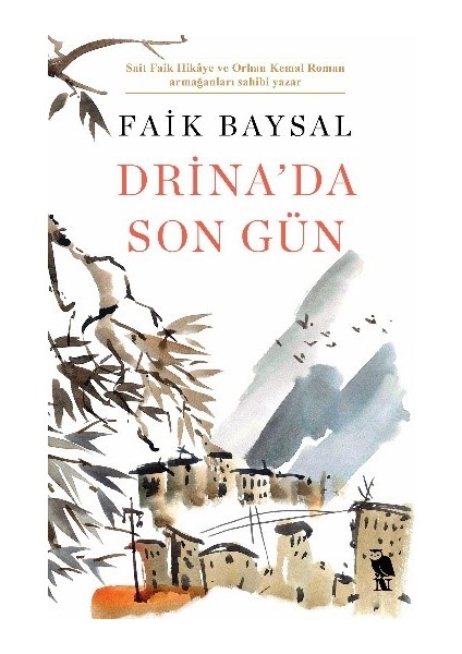 Drina’da Son Gün - Faik Baysal