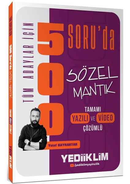 Yediiklim Tüm Adaylar Için 500 Soru Da Tamamı Hem Video Çözümlü Hem Yazılı Çözümlü Sözel Mantık Soru Bankası