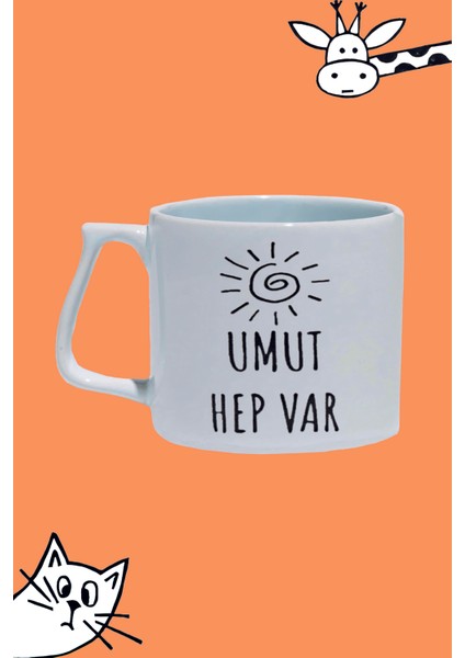 Umut Hep Var Güneş Tasarım Baskılı Beyaz Lüks Sap Kupa Bardak