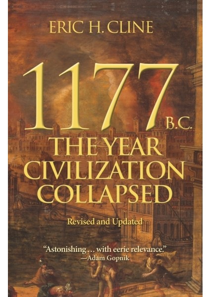 1177 B.c The Year Civilization Collapsed
