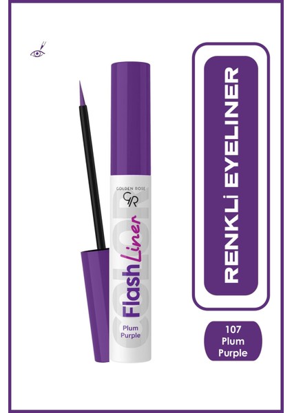 Flash Liner Colered Eyeliner No:107 Plum Purple - Renkli Eyeliner - 8691190535179