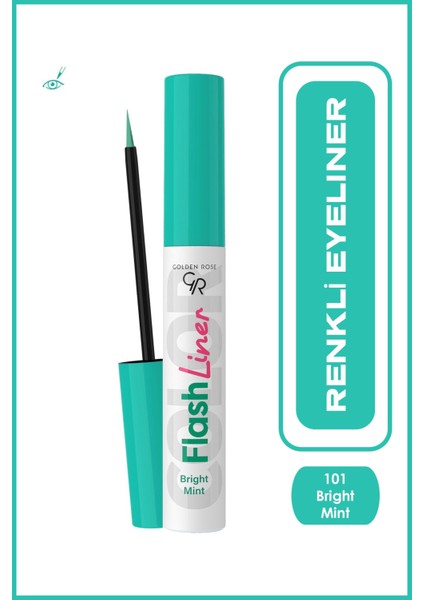 Flash Liner Colered Eyeliner No:101 Bright Mint - Renkli Eyeliner - 8691190535117