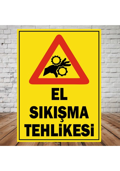El Sıkışma Tehlikesi Tabela Levhası 24X34 cm Pvc