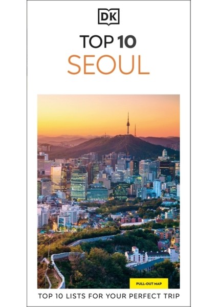 Seoul : Dk Eyewitness Top 10 Travel Guide