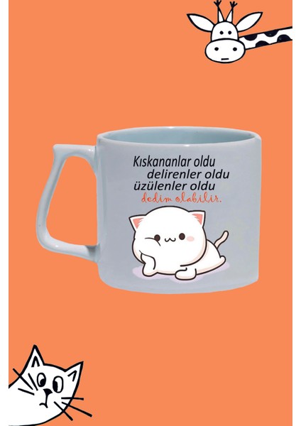 Kıskananlar Oldu Delirenler Oldu Üzülenler Oldu Dedim Olabilir Tasarım Baskılı Beyaz Lüks Sap Kupa Bardak