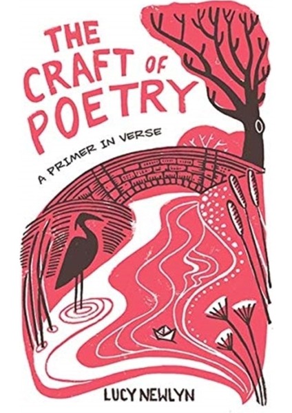 Craft Of Poetry : A Primer In Verse