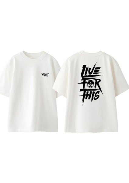 Live For This Tasarım Sırt Baskılı Pamuk Beyaz Oversize T-Shirt