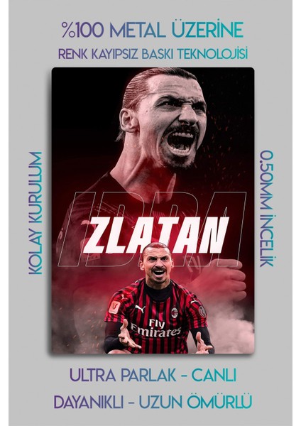 Metal Baskı, Zlatan Ibrahimoviç Milan - Parlak Dekoratif Sporcu Duvar Tablosu fiyatları