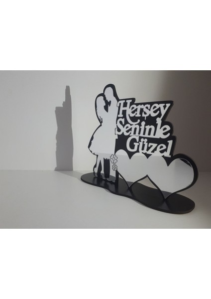 Luxury Her Şey Seninle Güzel Dekoratif Masa Objesi ( 20 x 15 cm Dir ) 1 Adet