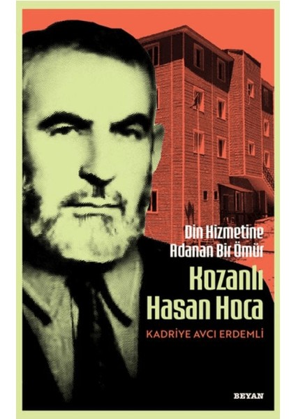 Din Hizmetine Adanan Bir Ömür/ Kozanlı Hasan Hoca