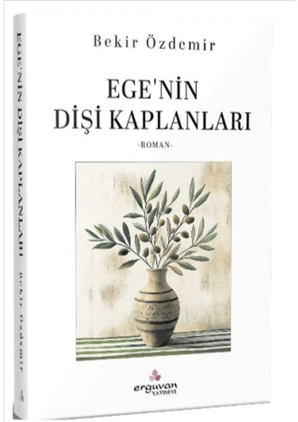 Ege'nin Dişi Kaplanları