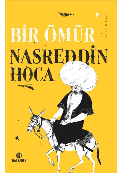 Bir Ömür Nasreddin Hoca - Mustafa Dedeler