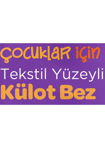Kids Külot Bez 4-7 Yaş 17-30 kg 9 Adet