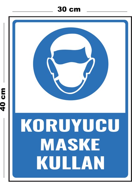 Metal Koruyucu Maske Kullan 30 cm x 40 cm A3 Büyüklüğünde Uyarı Levhası Yönlendirme Tabelası