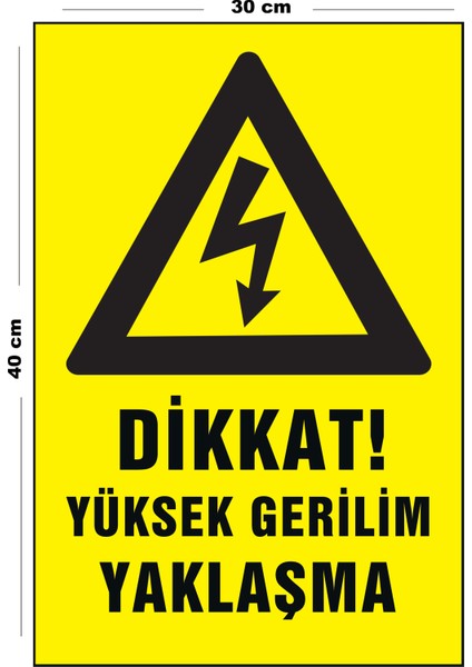 Metal Dikkat Yüksek Gerilim Yaklaşma 30 cm x 40 cm A3 Büyüklüğünde Uyarı Levhası Yönlendirme Tabela