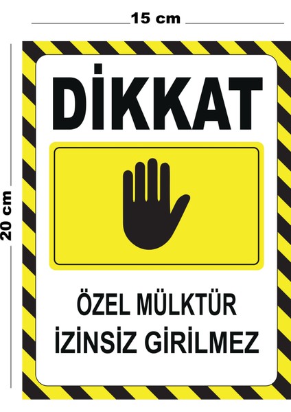 Metal Dikkat Özel Mülktür Izinsiz Girilmez 15CM x 20CM Uyarı Levhası Yönlendirme Tabelası