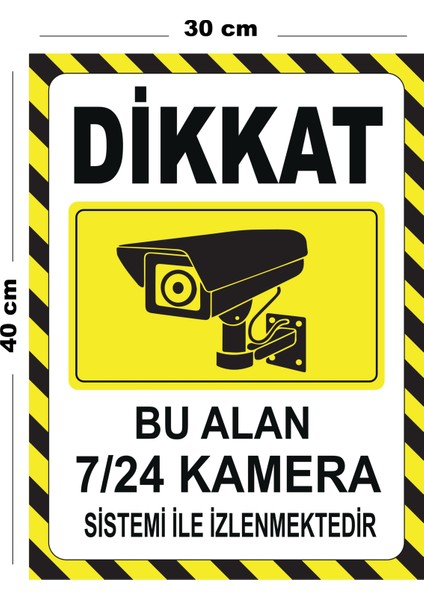 Metal Dikkat Bu Alan 7 24 Kamera Sistemi Ile Izlenmektedir 30CM x 40CM A3 Büyüklüğünde Uyarı Levhası