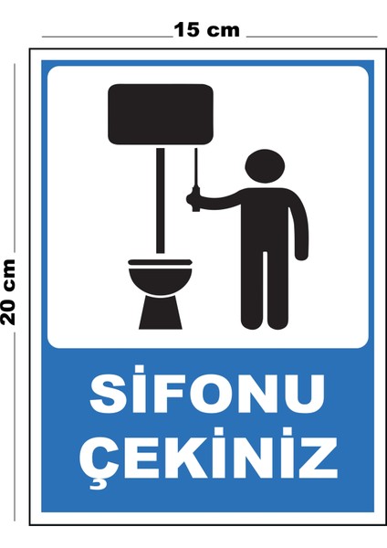 Metal Sifonu Çekiniz 15CM x 20CM Uyarı Levhası Yönlendirme Tabelası