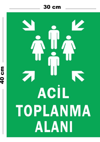 Metal Acil Toplanma Alanı 30 cm x 40 cm A3 Büyüklüğünde Uyarı Levhası Yönlendirme Tabelası