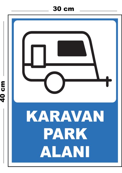 Metal Karavan Park Alanı 30CM x 40CM A3 Büyüklüğünde Uyarı Levhası Yönlendirme Tabelası