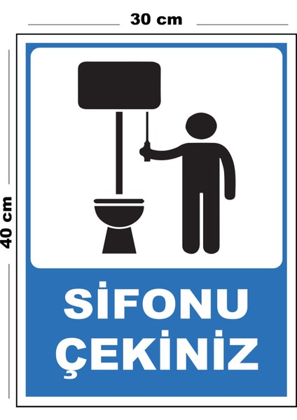 Metal Sifonu Çekiniz 30CM x 40CM A3 Büyüklüğünde Uyarı Levhası Yönlendirme Tabelası