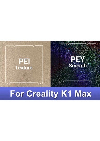 Creality K1 Max Çift Taraflı Pei-Pey Kaplı Yay Çeliği TABLA-310X315MM