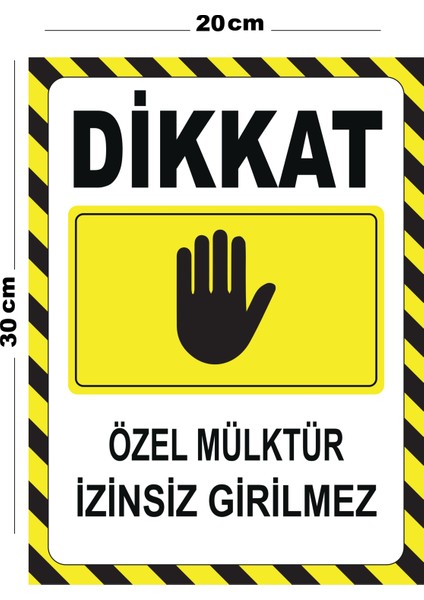 Metal Dikkat Özel Mülktür Izinsiz Girilmez 20CM x 30CM A4 Büyüklüğünde Uyarı Levhası Yönlendirme