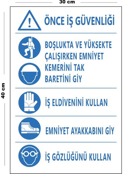 Metal Önce Iş Güvenliği 30 cm x 40 cm A3 Büyüklüğünde Uyarı Levhası Yönlendirme Tabelası