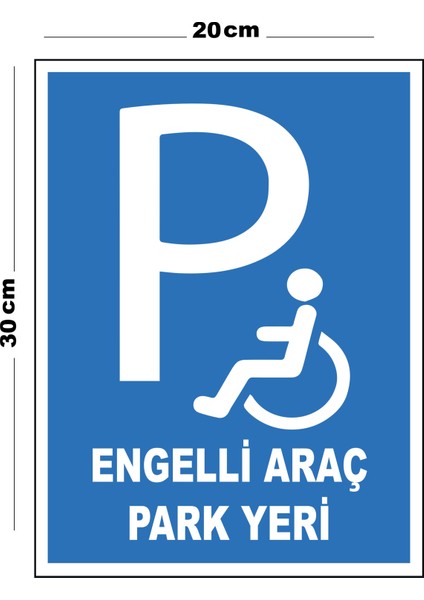 Metal Engelli Araç Park Yeri 20CM x 30CM A4 Büyüklüğünde Uyarı Levhası Yönlendirme Tabelası