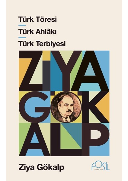 Türk Töresi - Türk Ahlakı - Türk Terbiyesi