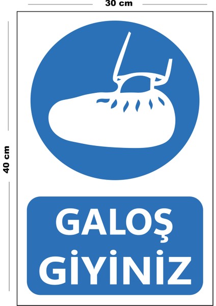 Metal Galoş Giyiniz 30 cm x 40 cm A3 Büyüklüğünde Uyarı Levhası Yönlendirme Tabelası