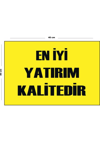 Metal En Iyi Yatırım Kalitedir 30 cm x 40 cm A3 Büyüklüğünde Uyarı Levhası Yönlendirme Tabelası