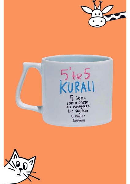 5'te5 Kuralı 5 Sene Sonra Önem Arz Etmeyecek Bir Şey Için 5 Dakika Düşünme Baskılı Beyaz Lüks Sap Kupa Bardak