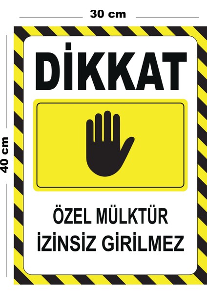 Metal Dikkat Özel Mülktür Izinsiz Girilmez 30CM x 40CM A3 Büyüklüğünde Uyarı Levhası Yönlendirme