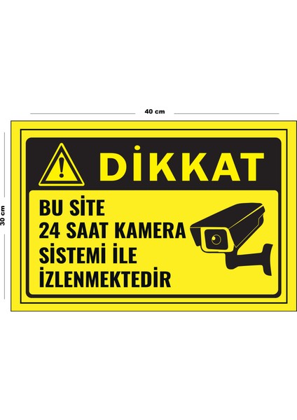 Metal Dikkat Bu Site 24 Saat Kamera Sistemi Ile Izlenmektedir 30 cm x 40 cm A3 Büyüklüğünde Uyarı