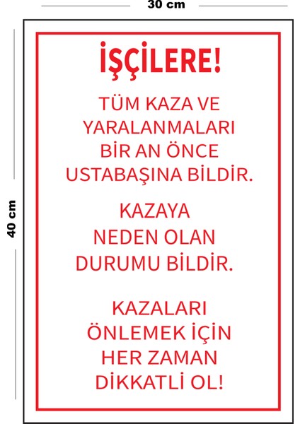 Metal Işçi Uyarı Levhası 30 cm x 40 cm A3 Büyüklüğünde Uyarı Levhası Yönlendirme Tabelası