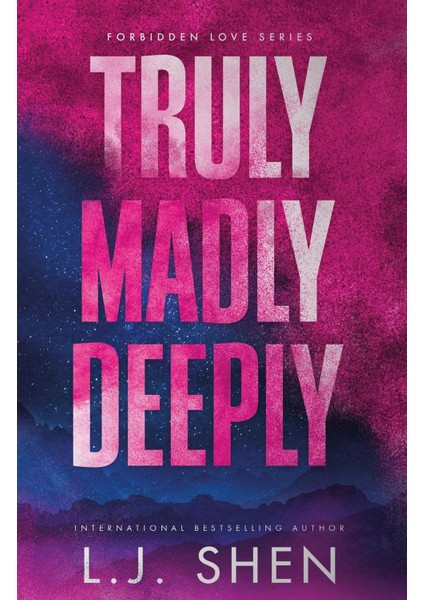 Truly Madly Deeply - Forbidden Love Series
