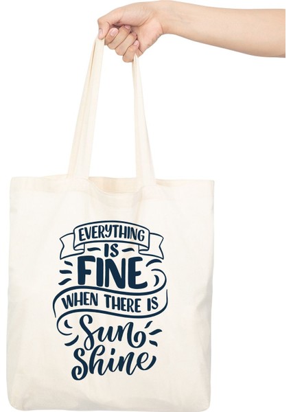 Ham Bez Çanta 35X40 cm - Everything Is Fine When There Is Sun Shine fırsatları