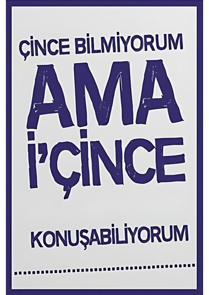 Sözleri Çince Bilmiyorum Ama I'çince Konuşabiliyorum Retro Ahşap Poster Tablo