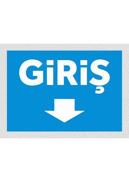Giriş 2 - Uyarı Tabela Levhası 24X34 cm Polikarbon