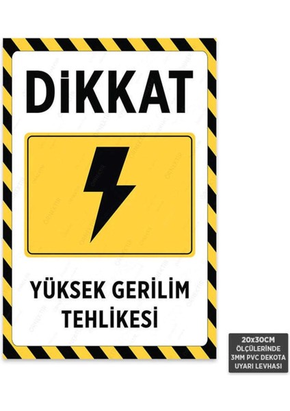 U1015 - Yüksek Gerilim Tehlikesi Dekota Uyarı Levhası (20X30CM)