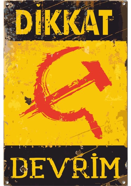 Dikkat Devrim Orak Çekiç Sosyalizm Uyarı Levhası Retro Ahşap Poster