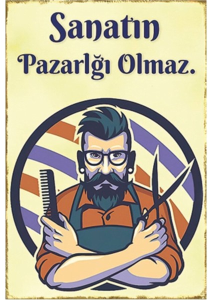 Sanatın Pazarlığı Olmaz Kuaför Retro Ahşap Poster