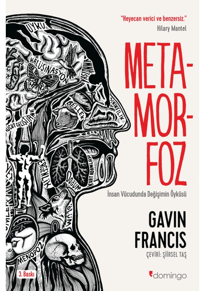 Metamorfoz:İnsan Vücudunda Değişimin Öyküsü - Gavin Francis