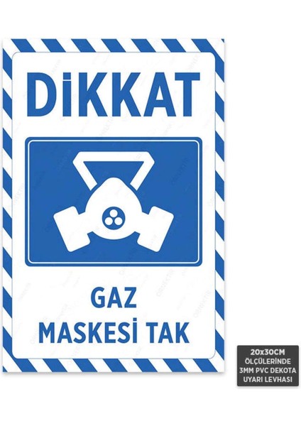 U1006 - Gaz Maskesi Tak Dekota Uyarı Levhası (20X30CM)