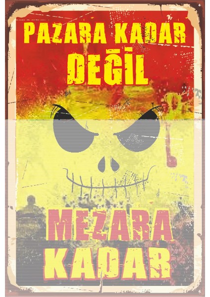 Sarı Kırmızı Futbol Takım Taraftar Pazara Kadar Değil Mezara Kadar Retro Ahşap Poster