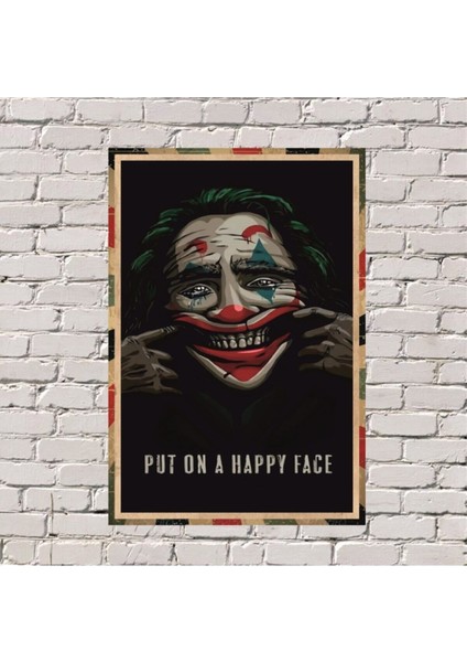 Put On A Happy Face Uv Baskılı Tablo 20X30